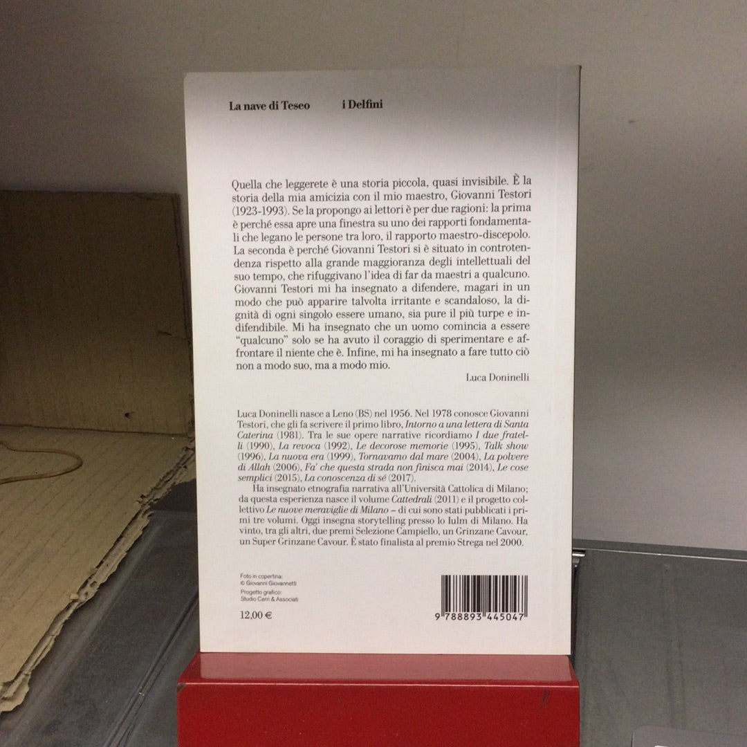 UNA GRATITUDINE SENZA DEBITI. GIOVANNI TESTORI, UN MAESTRO