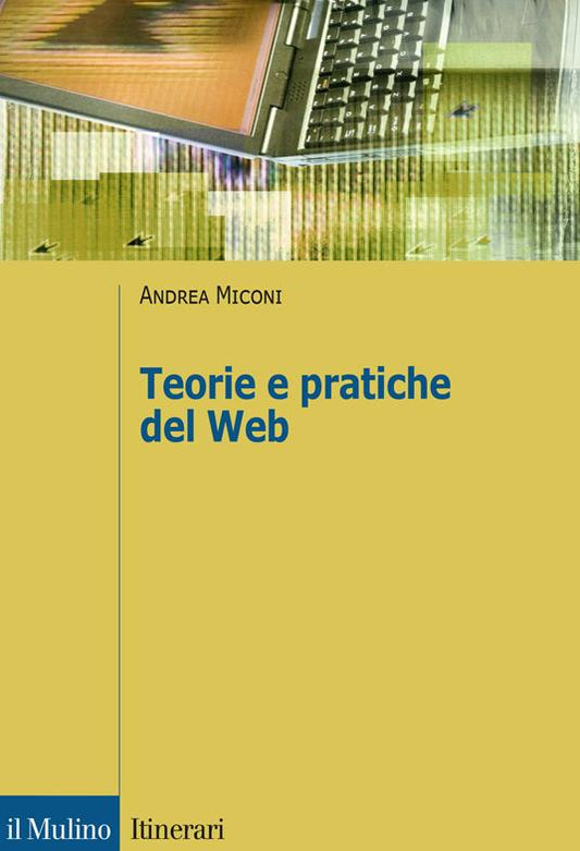TEORIE E PRATICHE DEL WEB