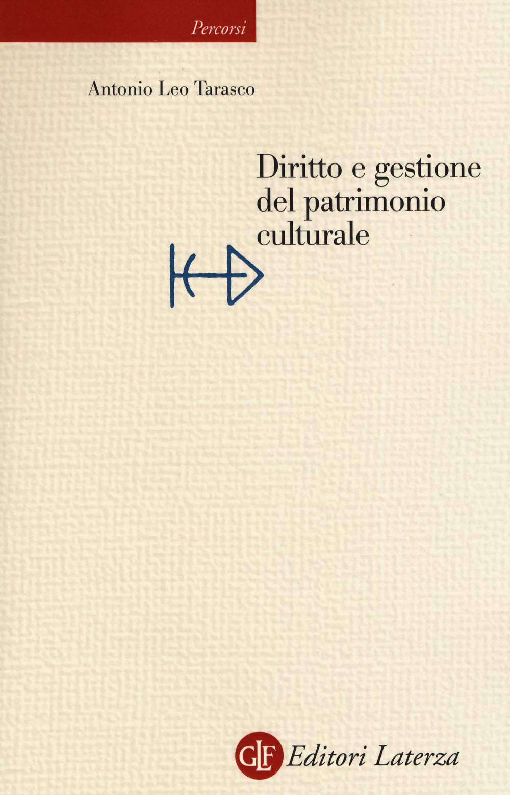 DIRITTO E GESTIONE DEL PATRIMONIO CULTURALE