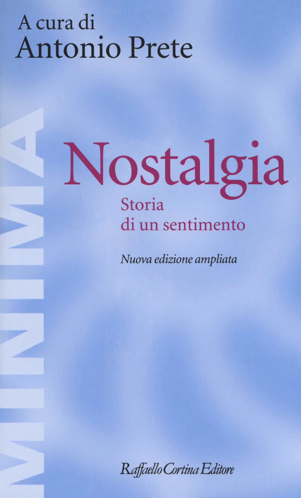NOSTALGIA. STORIA DI UN SENTIMENTO