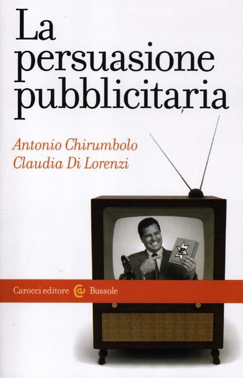 LA PERSUASIONE PUBBLICITARIA