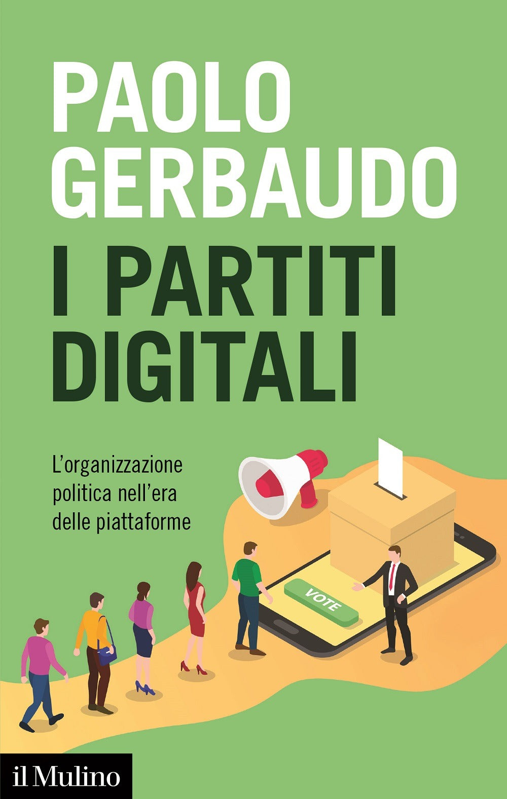 I PARTITI DIGITALI. L'organizzazione politica nell'era delle piattaforme