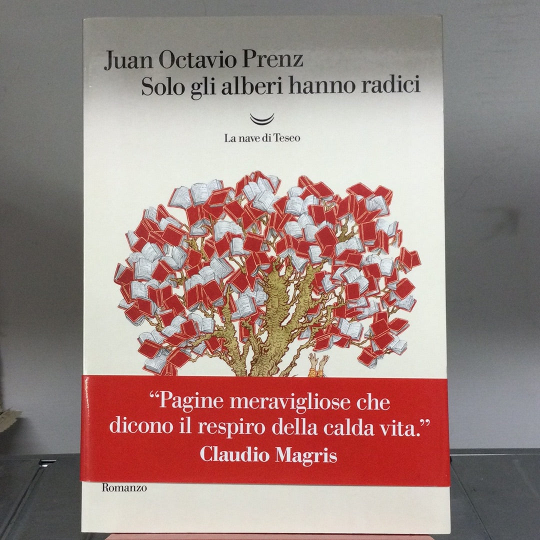 SOLO GLI ALBERI HANNO RADICI