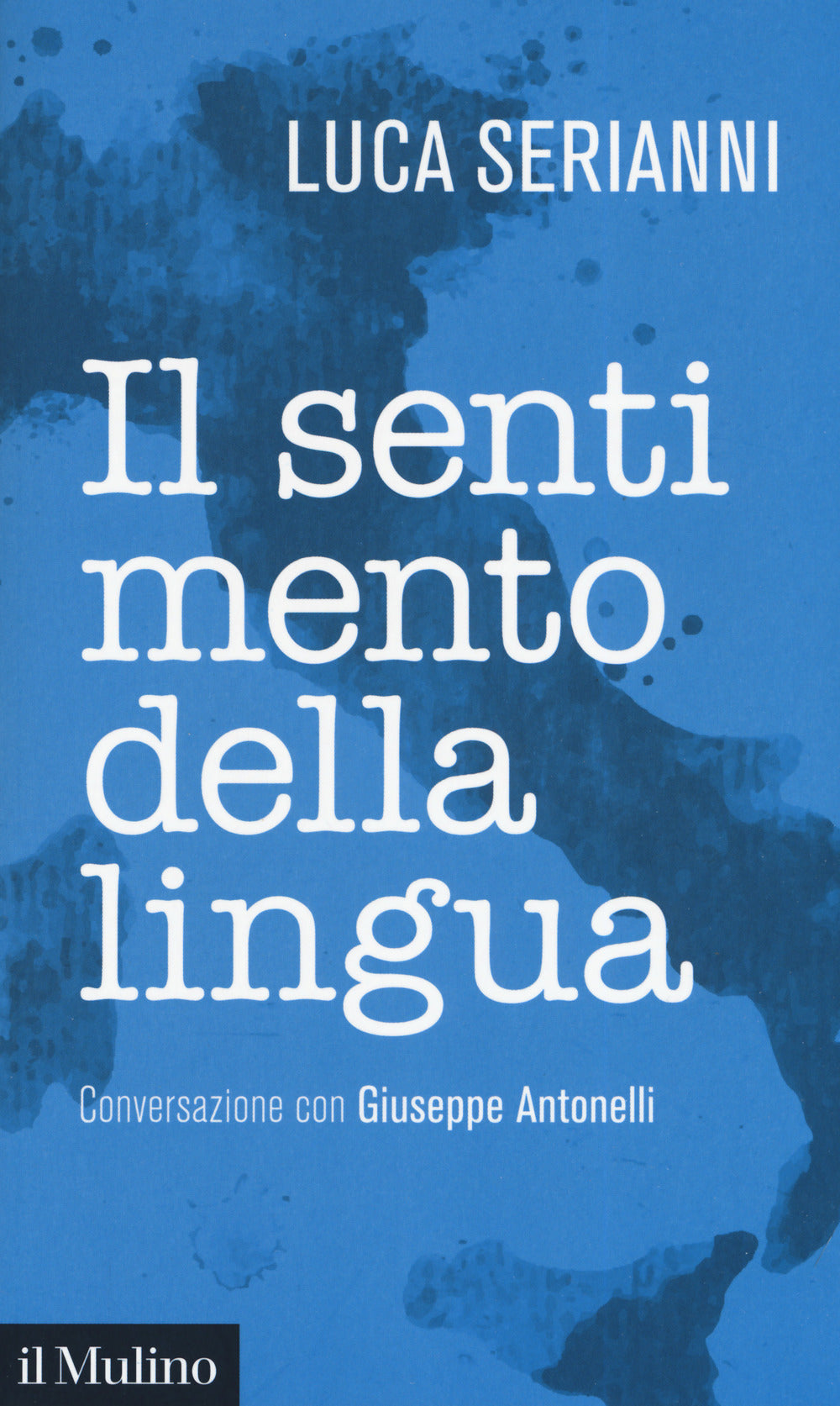 IL SENTIMENTO DELLA LINGUA. Conversazione con giuseppe antonelli