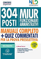 CONCORSO MIUR 304 POSTI DI FUNZIONARI AMMINISTRATIVI. NUOVA EDIZ.