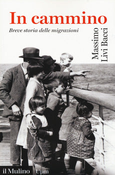 IN CAMMINO. BREVE STORIA DELLE MIGRAZIONI