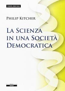 LA SCIENZA IN UNA SOCIETÀ DEMOCRATICA