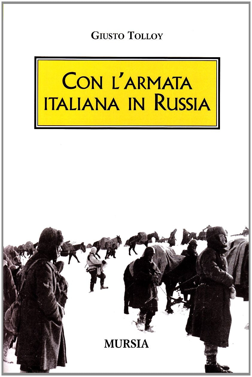 CON L'ARMATA ITALIANA IN RUSSIA