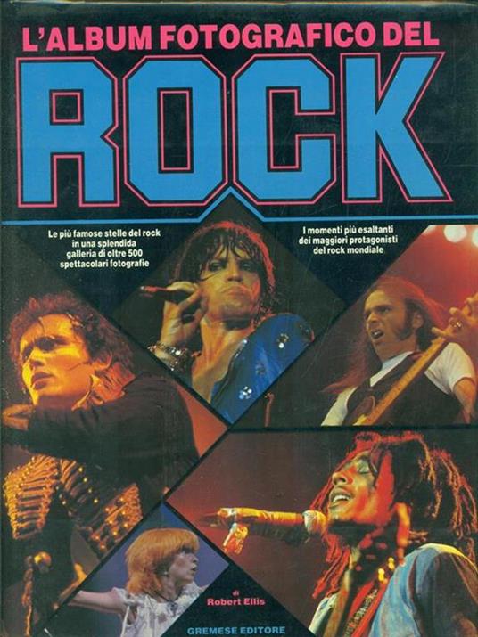 L'ALBUM FOTOGRAFICO DEL ROCK