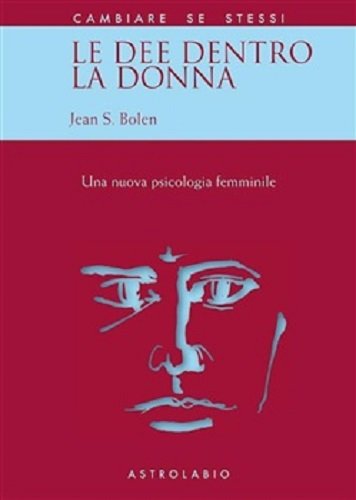 DEE DENTRO LA DONNA. UNA NUOVA PSICOLOGIA AL FEMMINILE