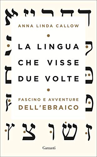 LA LINGUA CHE VISSE DUE VOLTE