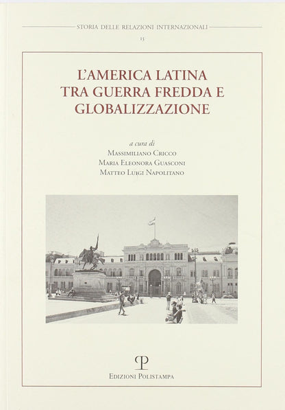 L'AMERICA LATINA TRA GUERRA FREDDA E GLOBALIZZAZIONE
