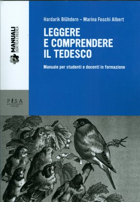 LEGGERE E COMPRENDERE IL TEDESCO. MANUALE PER STUDENTI E DOCENTI IN FORMAZIONE