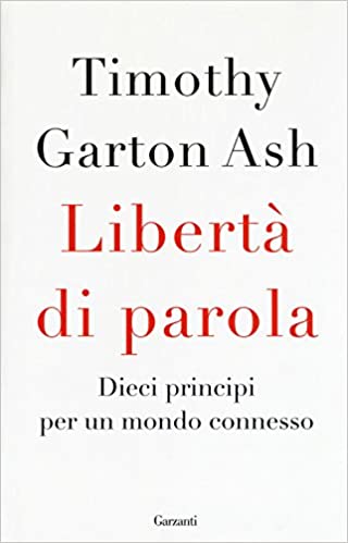 LIBERTÀ DI PAROLA. DIECI PRINCIPI PER UN MONDO CONNESSO