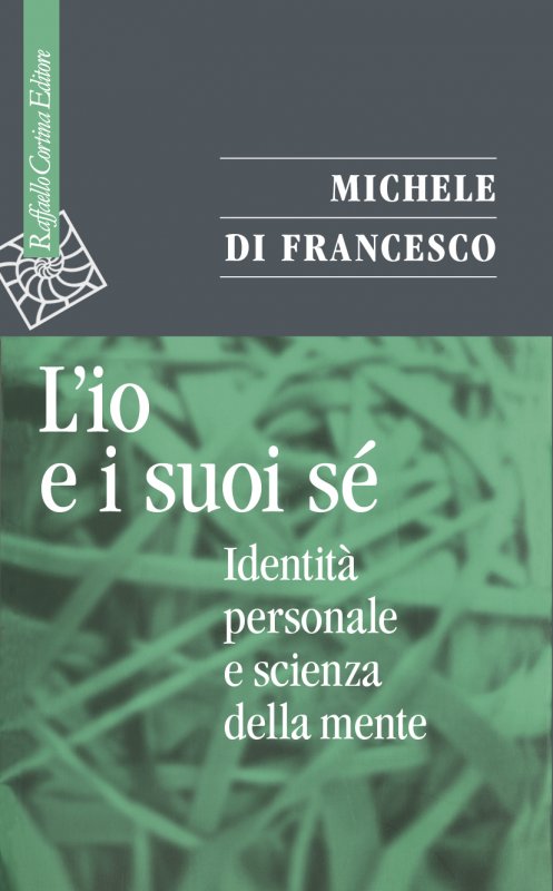 L' IO E SUOI SÉ. IDENTITÀ PERSONALE E SCIENZA DELLA MENTE