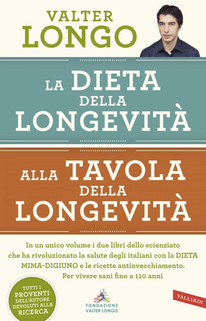 LA DIETA DELLA LONGEVITÀ. ALLA TAVOLA DELLA LONGEVITÀ