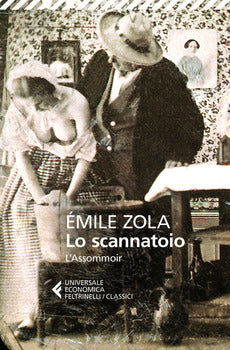 LO SCANNATOIO (L'ASSOMMOIR)