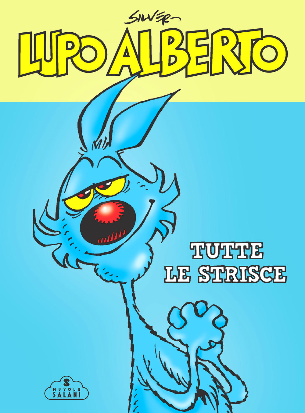 LUPO ALBERTO. TUTTE LE STRISCE