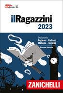 RAGAZZINI 2023 DIZIONARIO INGLESE-ITALIANO ITALIANO INGLESE CON CONTENUTO DIGITALE