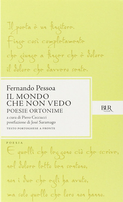 IL MONDO CHE NON VEDO. POESIE ORTONIME. TESTO PORTOGHESE A FRONTE