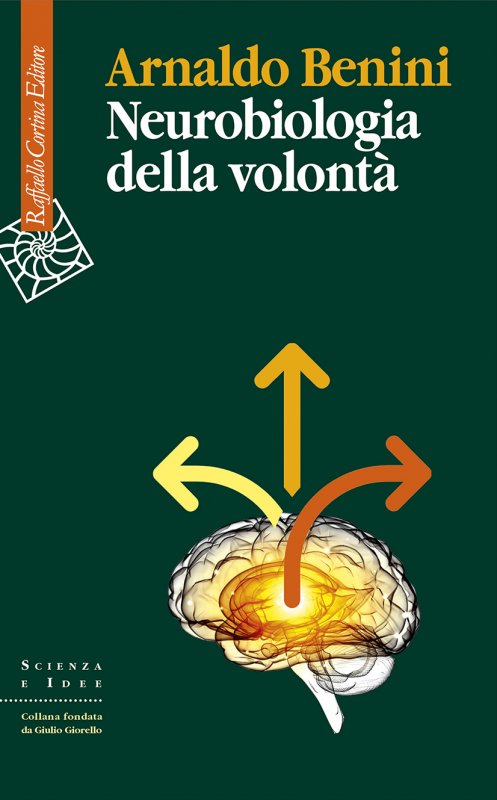 NEUROBIOLOGIA DELLA VOLONTÀ