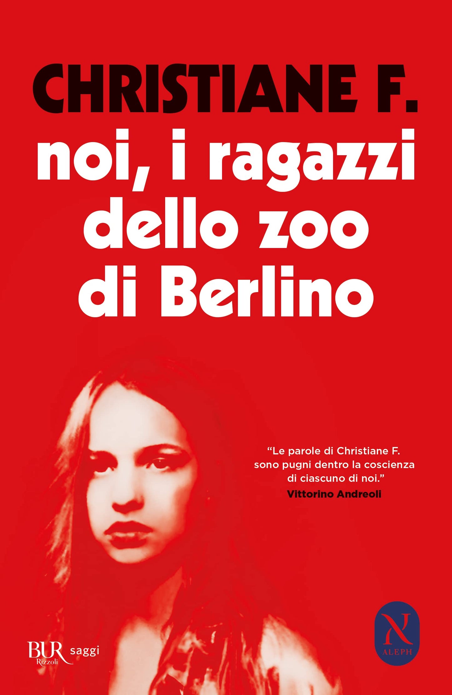 NOI, I RAGAZZI DELLO ZOO DI BERLINO