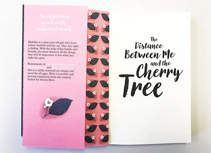 THE DISTANCE BETWEEN ME AND THE CHERRY TREE