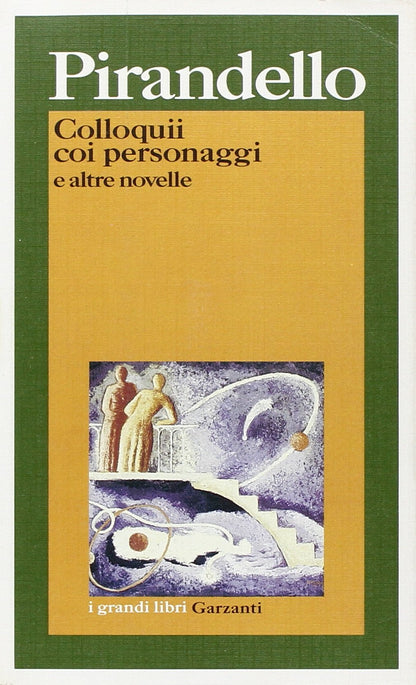 COLLOQUII COI PERSONAGGI E ALTRE NOVELLE