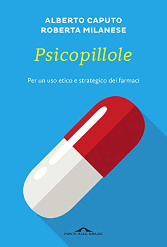 PSICOPILLOLE PER UN USO ETICO E STRATEGICO
