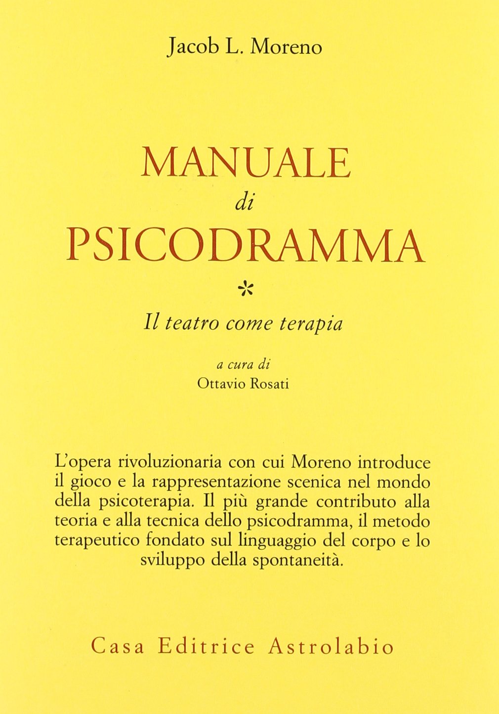 MANUALE DI PSICODRAMMA. IL TEATRO COME TERAPIA