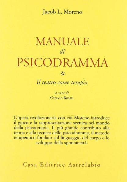 MANUALE DI PSICODRAMMA. IL TEATRO COME TERAPIA