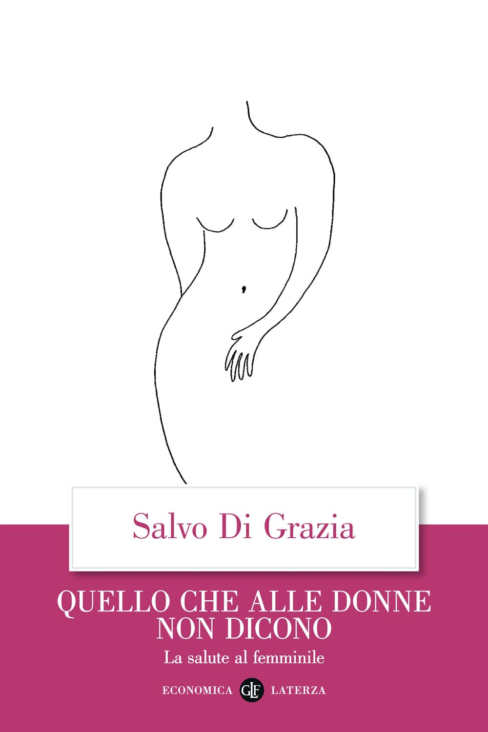 QUELLO CHE ALLE DONNE NON DICONO. LA SALUTE AL FEMMINILE