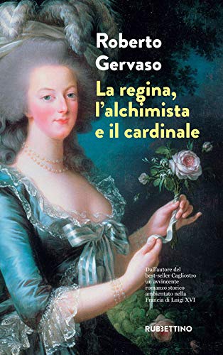 LA REGINA, L'ALCHIMISTA E IL CARDINALE