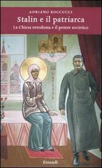 STALIN E IL PATRIARCA. LA CHIESA ORTODOSSA E IL POTERE SOVIETICO