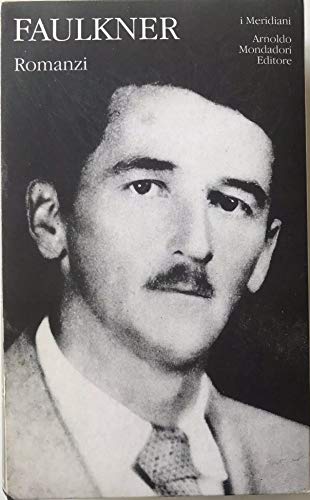 WILLIAM FAULKNER - ROMANZI - VOL.1