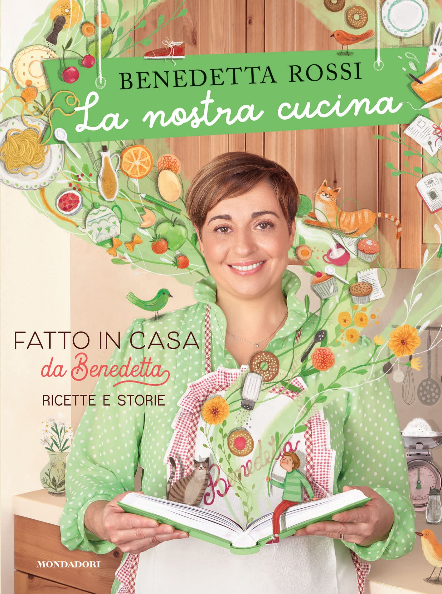 NOSTRA CUCINA. FATTO IN CASA DA BENEDETTA. RICETTE E STORIE. EDIZ. ILLUSTRATA