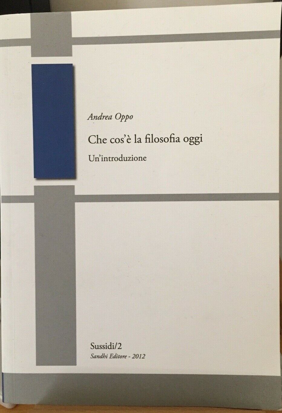 CHE COS'È LA FILOSOFIA OGGI. UN'INTRODUZIONE