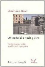 ATTORNO ALLA NUDA PIETRA