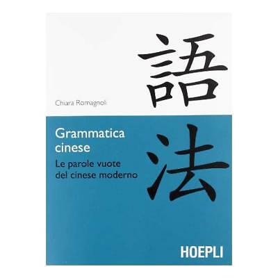 GRAMMATICA CINESE. LE PAROLE VUOTE DEL CINESE MODERNO