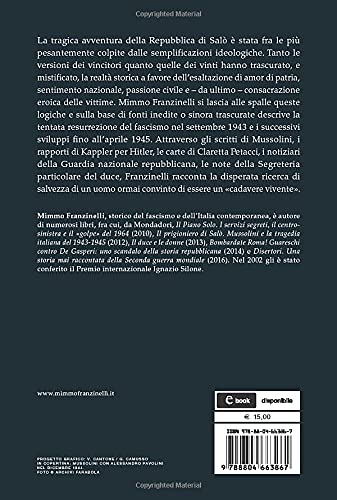 IL PRIGIONIERO DI SALÒ. MUSSOLINI E LA TRAGEDIA ITALIANA DEL 1943-1945