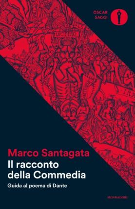 RACCONTO DELLA COMMEDIA. GUIDA AL POEMA DI DANTE (IL)
