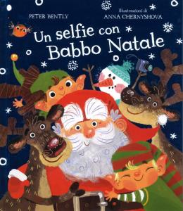 UN SELFIE CON BABBO NATALE. EDIZ. A COLORI