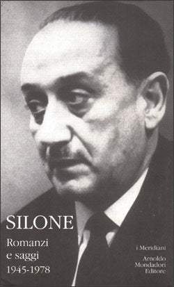 IGNAZIO SILONE - ROMANZI E SAGGI - VOL. II