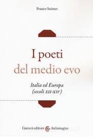 POETI DEL MEDIO EVO. ITALIA ED EUROPA (SECOLI XII-XIV) (I)