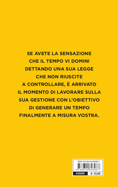 IL TUO TEMPO È INFINITO. E SE LA TUA GIORNATA FOSSE PIÙ LUNGA DI QUELLO CHE PENSI?