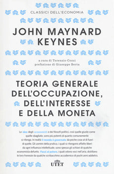 TEORIA GENERALE DELL'OCCUPAZIONE, DELL'INTERESSE E DELLA MONETA. CON CONTENUTO DIGITALE (FORNITO ELETTRONICAMENTE)