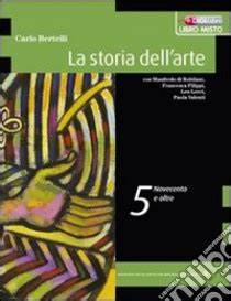 LA STORIA DELL'ARTE VOL. 5: NOVECENTO E XXI SECOLO