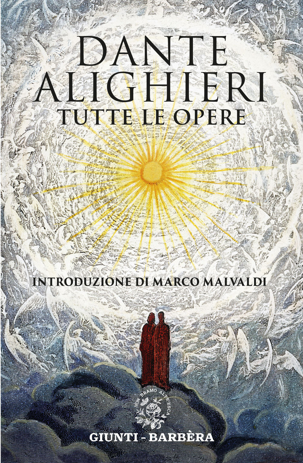 DANTE ALIGHIERI. TUTTE LE OPERE