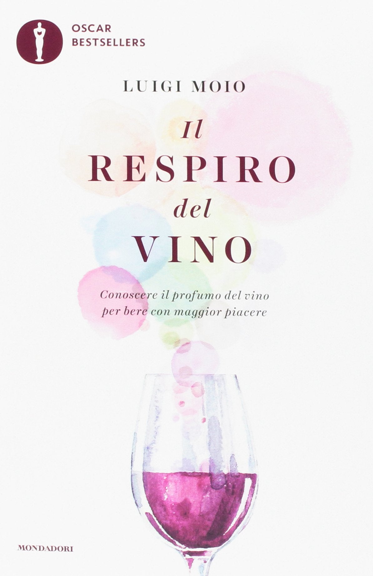IL RESPIRO DEL VINO. CONOSCERE IL PROFUMO DEL VINO PER BERE CON MAGGIOR PIACERE