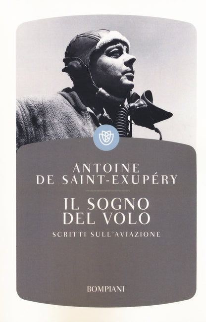 IL SOGNO DEL VOLO. SCRITTI SULL'AVIAZIONE